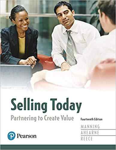 Selling Today Partnering to Create Value Textbook Questions And Answers