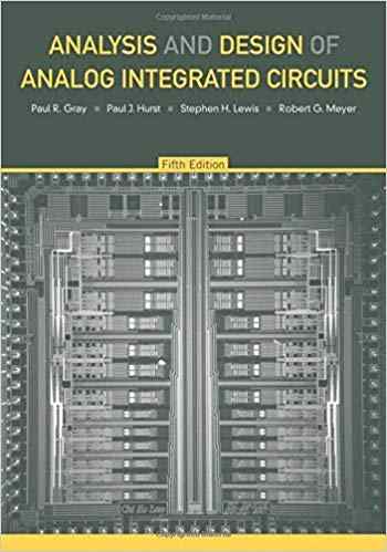 Analysis and Design of Analog Integrated Circuits Textbook Questions And Answers