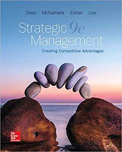 Strategic Management Creating Competitive Advantages Textbook Questions And Answers