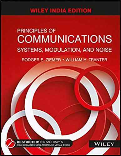 Principles of Communications Systems, Modulation and Noise Textbook Questions And Answers