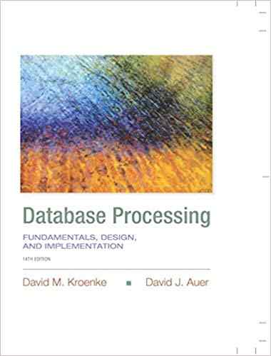 Database Processing Fundamentals, Design, and Implementation Textbook Questions And Answers