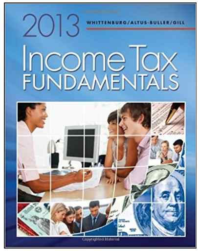 Income Tax Fundamentals 2013 Textbook Questions And Answers