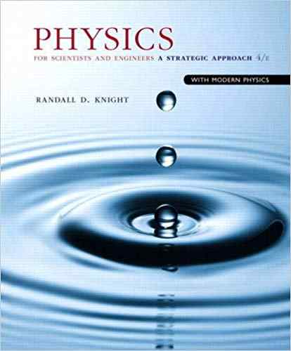 Physics for Scientists and Engineers A Strategic Approach with Modern Physics Textbook Questions And Answers