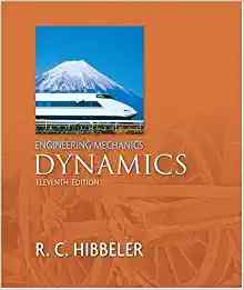 Engineering Mechanics - Dynamics Textbook Questions And Answers