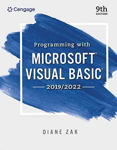 Programming With Microsoft Visual Basic 2019/2022 Textbook Questions And Answers