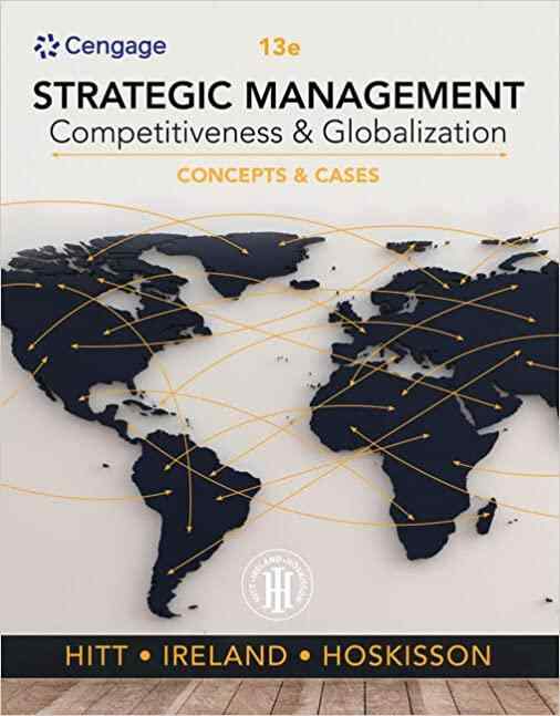Strategic Management Concepts And Cases Competitiveness And Globalization Textbook Questions And Answers