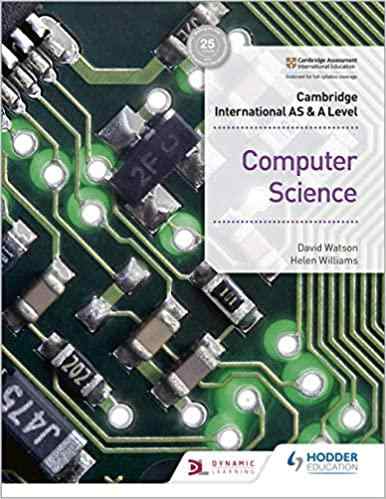 Cambridge International AS & A Level Computer Science Textbook Questions And Answers