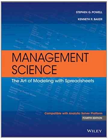 Management Science The Art of Modeling with Spreadsheets Textbook Questions And Answers