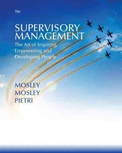 Supervisory Management The Art Of Inspiring Empowering And Developing Textbook Questions And Answers