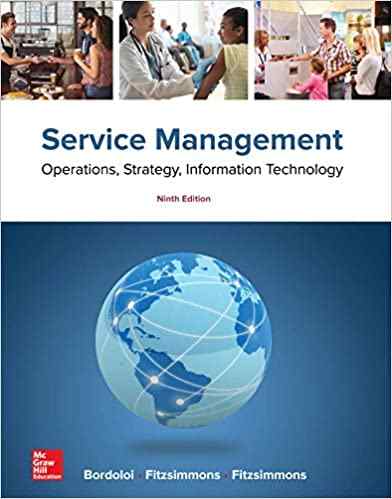 Service Management Operations, Strategy, Information Technology Textbook Questions And Answers