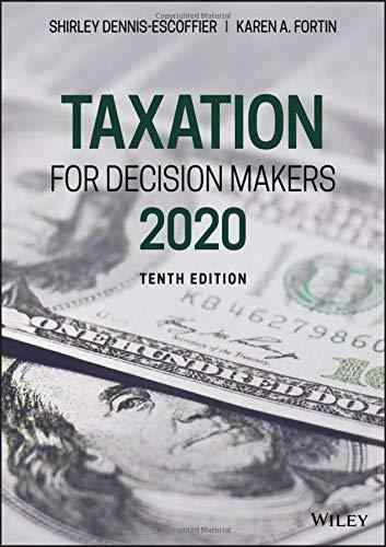 Taxation For Decision Makers 2020 Textbook Questions And Answers