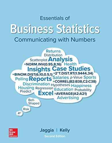Essentials Of Business Statistics Communicating With Numbers Textbook Questions And Answers
