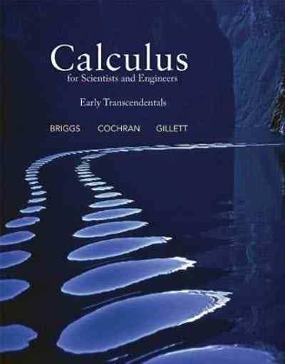 Calculus For Scientists And Engineers Early Transcendentals Textbook Questions And Answers